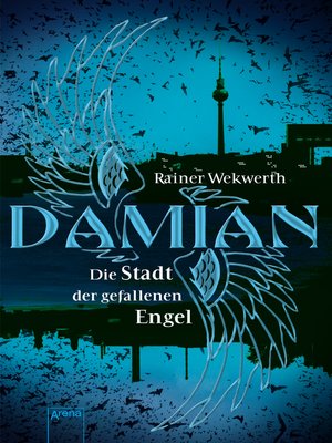 cover image of Damian. Die Stadt der gefallenen Engel